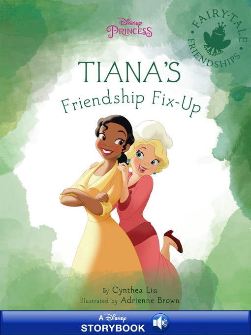 Title details for Charlotte & Tiana's Friendship Fixup by Disney Book Group - Wait list
